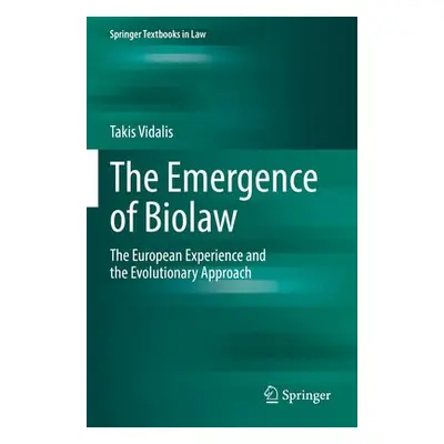 Emergence of Biolaw - Vidalis, Takis