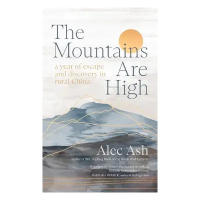 Mountains Are High - Ash, Alec