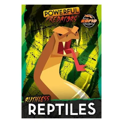 Ruthless Reptiles - Gunasekara, Mignonne