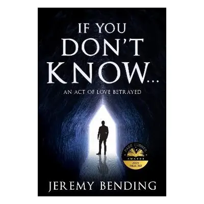 If You Don't Know... - Bending, Jeremy