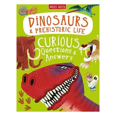 Dinosaurs a Prehistoric Life Curious Questions a Answers - Kelly, Camilla de la Bedoyere, Philip