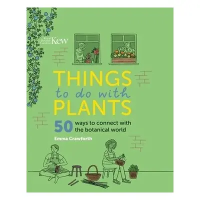 Things to do with Plants - Crawforth, Emma