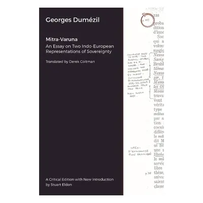 Mitra–Varuna – An Essay on Two Indo–European Representations of Sovereignty - Dumezil, Georges a