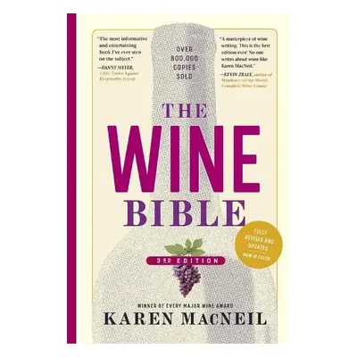 Wine Bible, 3rd Edition - MacNeil, Karen