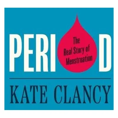 Period - Clancy, Kate