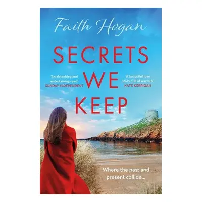 Secrets We Keep - Hogan, Faith