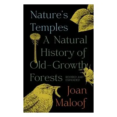 Nature's Temples - Maloof, Joan