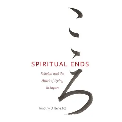 Spiritual Ends - Benedict, Timothy O.