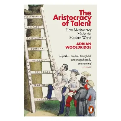 Aristocracy of Talent - Wooldridge, Adrian