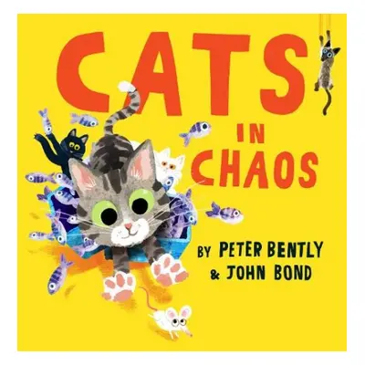 Cats in Chaos - Bently, Peter