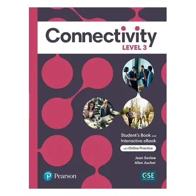 Connectivity Level 3 Student's Book a Interactive Student's eBook with Online Practice, Digital 