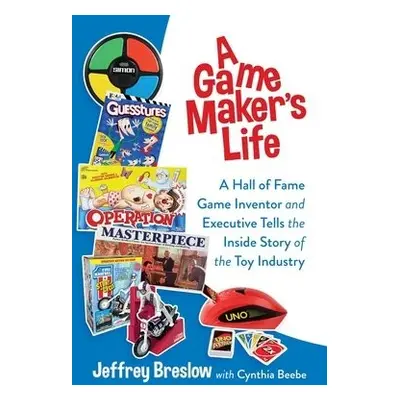 Game Maker's Life - Breslow, Jeffrey