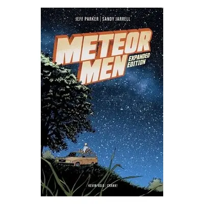 Meteor Men : Expanded Edition - Parker, Jeff