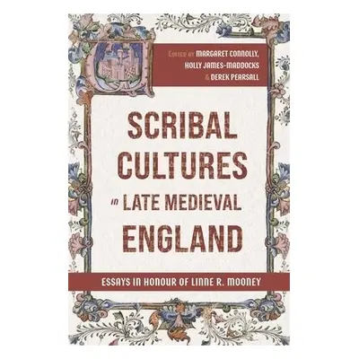 Scribal Cultures in Late Medieval England