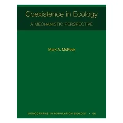 Coexistence in Ecology - McPeek, Mark A.