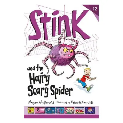 Stink and the Hairy Scary Spider - McDonald, Megan