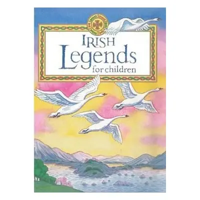 Irish Legends for Children - Carroll, Yvonne