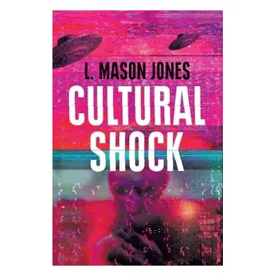 Cultural Shock - Jones, L. Mason