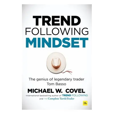 Trend Following Mindset - Covel, Michael