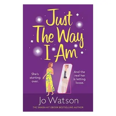 Just The Way I Am - Watson, Jo