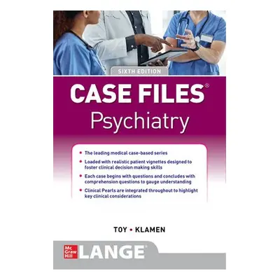 Case Files Psychiatry, Sixth Edition - Toy, Eugene a Klamen, Debra