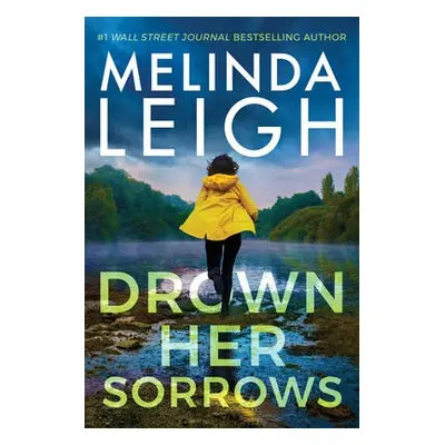 Drown Her Sorrows - Leigh, Melinda