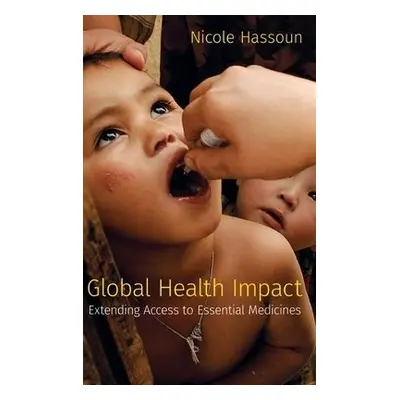 Global Health Impact - Hassoun, Nicole (Associate Professor of Philosophy, Associate Professor o