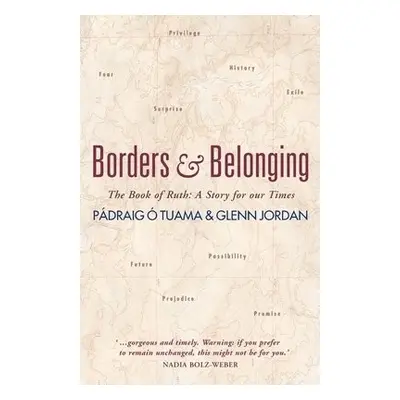 Borders and Belonging - O Tuama, Padraig a Jordan, Glenn