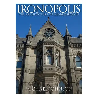 Ironopolis - Johnson, Michael