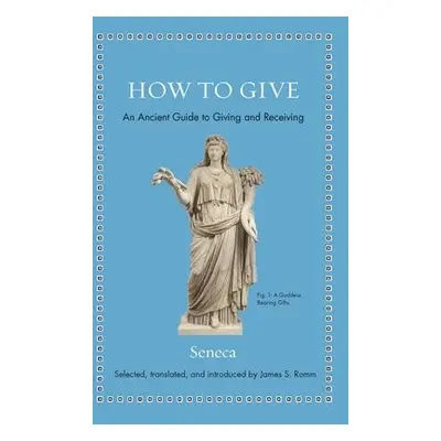 How to Give - Seneca