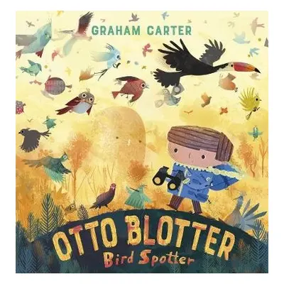 Otto Blotter, Bird Spotter - Carter, Graham