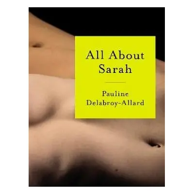 All About Sarah - Delabroy-Allard, Pauline