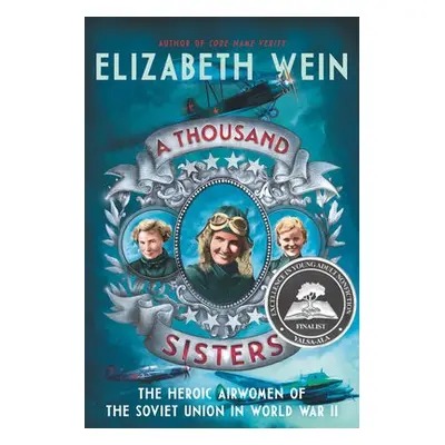 Thousand Sisters - Wein, Elizabeth