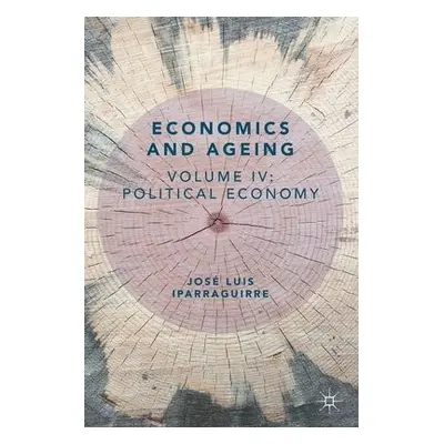 Economics and Ageing - Iparraguirre, Jose Luis