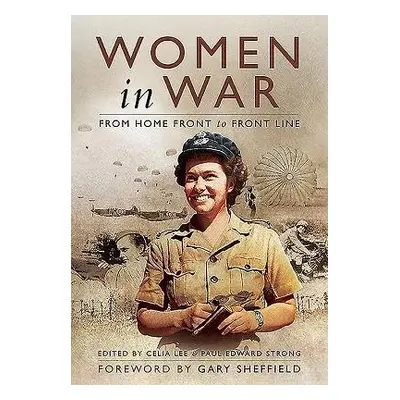 Women in War - Lee, Celia a Strong, Paul