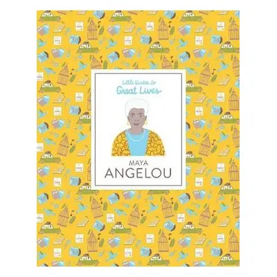 Maya Angelou (Little Guides to Great Lives) - Jawando, Danielle