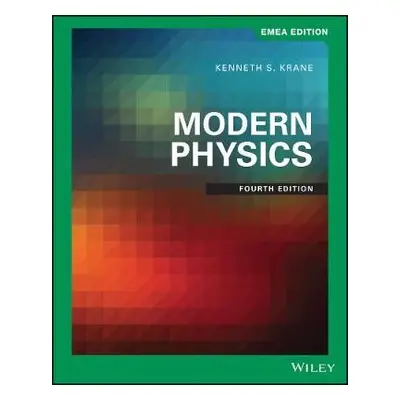 Modern Physics, EMEA Edition - Krane, Kenneth S. (Oregon State University)