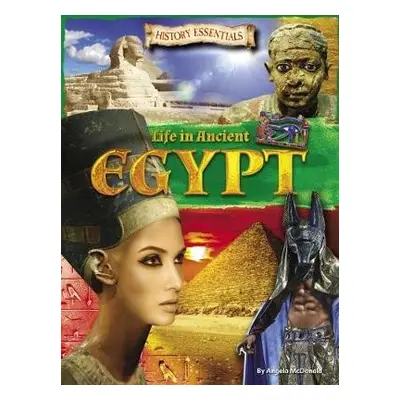 Life in Ancient Egypt - McDonald, Angela