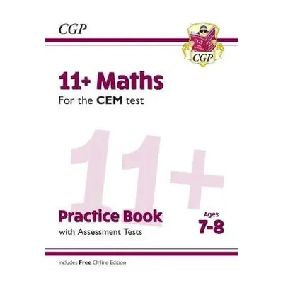 11+ CEM Maths Practice Book a Assessment Tests - Ages 7-8 (with Online Edition) - CGP Books