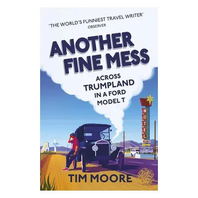 Another Fine Mess - Moore, Tim