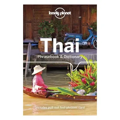 Lonely Planet Thai Phrasebook a Dictionary - Lonely Planet a Evans, Bruce