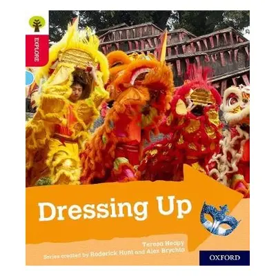 Oxford Reading Tree Explore with Biff, Chip and Kipper: Oxford Level 4: Dressing Up - Heapy, Ter