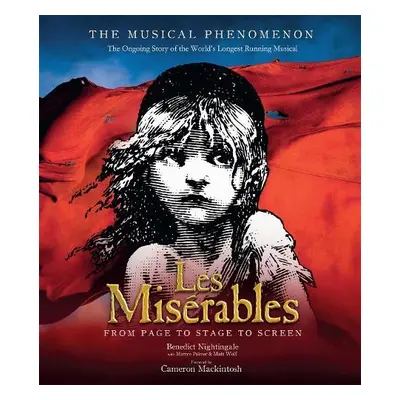 Les Miserables - Nightingale, Benedict a Palmer, Martyn a Wolf, Matt