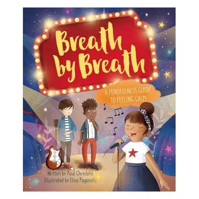 Mindful Me: Breath by Breath - Christelis, Paul