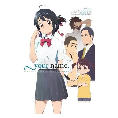 your name. Another Side:Earthbound (light novel) - Shinkai, Makoto