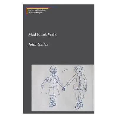 Mad John's Walk - Gallas, John