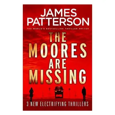 Moores are Missing - Patterson, James