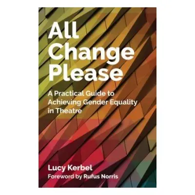 All Change Please - Kerbel, Lucy