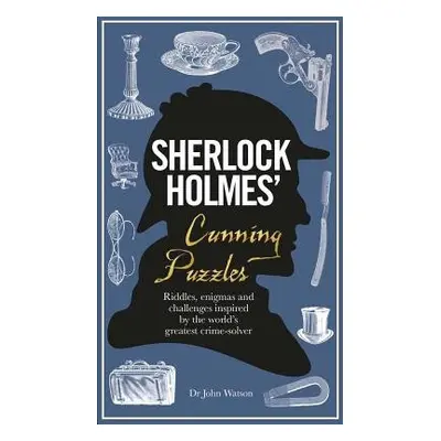 Sherlock Holmes' Cunning Puzzles - Dedopulos, Tim