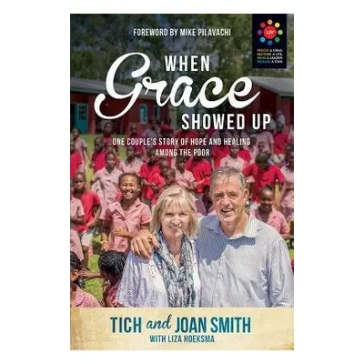 When Grace Showed Up - Smith, Tich